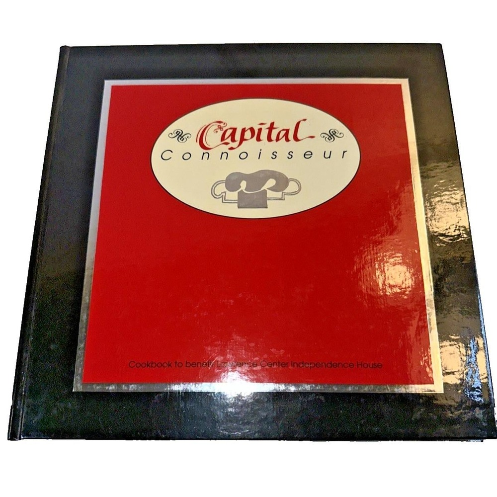Vintage 1988 "The Capital Connoisseur" Regional Fundraiser Cookbook HC NOS